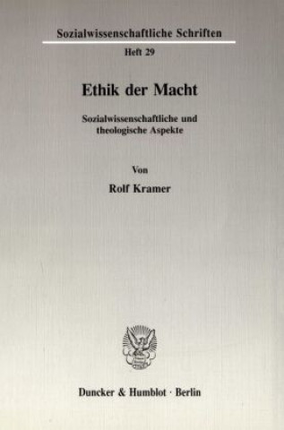 Kniha Ethik der Macht. Rolf Kramer