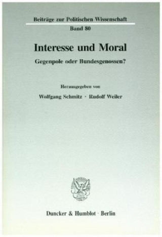 Kniha Interesse und Moral. Wolfgang Schmitz
