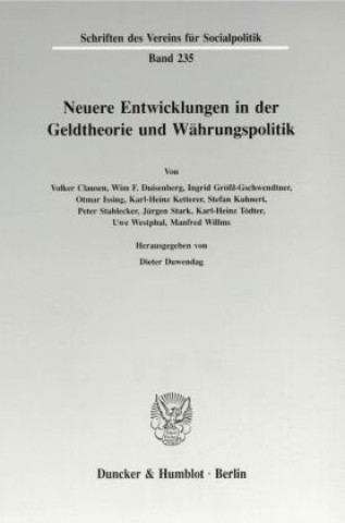 Carte Neuere Entwicklungen in der Geldtheorie und Währungspolitik. Dieter Duwendag