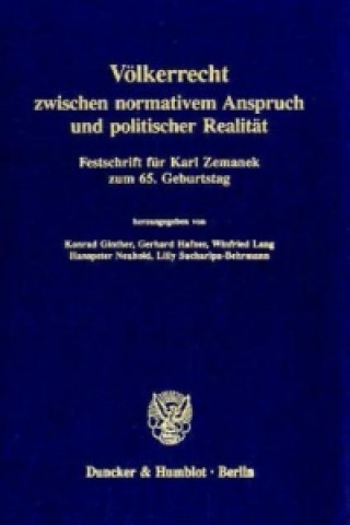 Könyv Völkerrecht zwischen normativem Anspruch und politischer Realität. Konrad Ginther