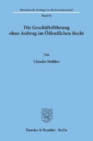 Kniha Die Geschäftsführung ohne Auftrag im Öffentlichen Recht. Claudio Nedden