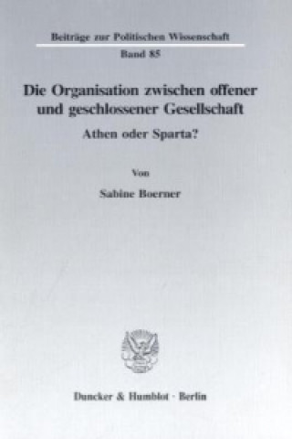 Book Die Organisation zwischen offener und geschlossener Gesellschaft. Sabine Boerner