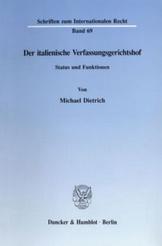 Buch Der italienische Verfassungsgerichtshof. Michael Dietrich