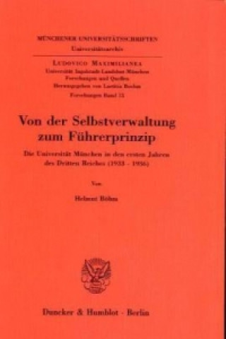 Carte Von der Selbstverwaltung zum Führerprinzip. Helmut Böhm