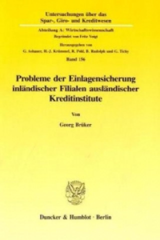 Livre Probleme der Einlagensicherung inländischer Filialen ausländischer Kreditinstitute. Georg Brüker