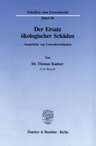 Книга Der Ersatz ökologischer Schäden. Thomas Kadner