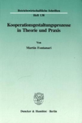 Książka Kooperationsgestaltungsprozesse in Theorie und Praxis. Martin Fontanari