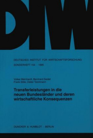 Książka Transferleistungen in die neuen Bundesländer und deren wirtschaftliche Konsequenzen. Volker Meinhardt