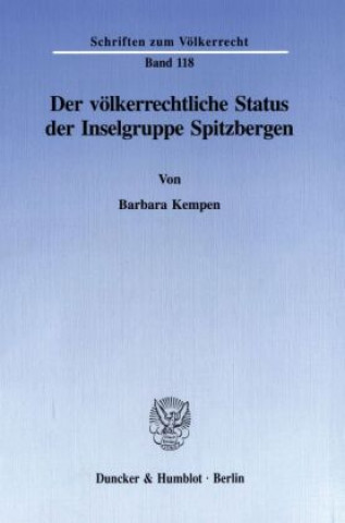 Carte Der völkerrechtliche Status der Inselgruppe Spitzbergen. Barbara Kempen