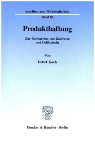 Kniha Produkthaftung. Detlef Koch