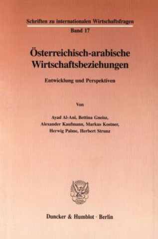 Kniha Österreichisch-arabische Wirtschaftsbeziehungen. Ayad Al- Ani