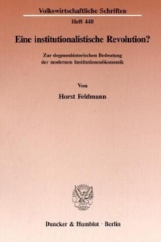 Kniha Eine institutionalistische Revolution? Horst Feldmann