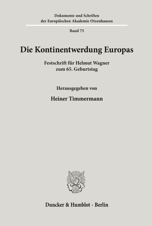 Buch Die Kontinentwerdung Europas. Heiner Timmermann