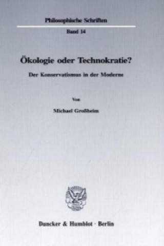 Kniha Ökologie oder Technokratie? Michael Großheim