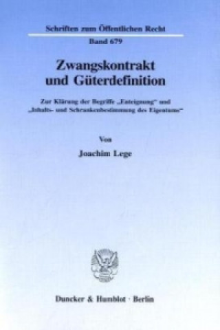Carte Zwangskontrakt und Güterdefinition. Joachim Lege