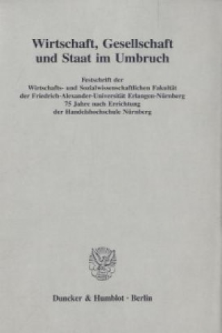 Kniha Wirtschaft, Gesellschaft und Staat im Umbruch. Karl A. Schachtschneider