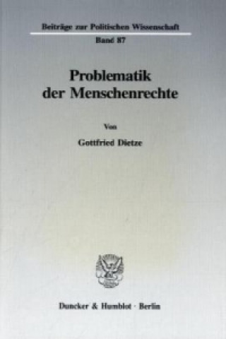 Könyv Problematik der Menschenrechte. Gottfried Dietze