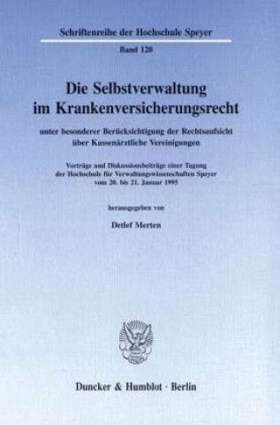 Książka Die Selbstverwaltung im Krankenversicherungsrecht Detlef Merten