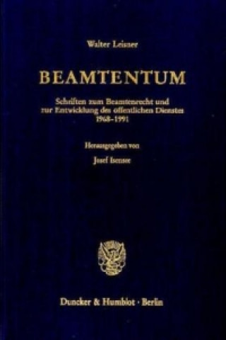 Könyv Beamtentum. Walter Leisner