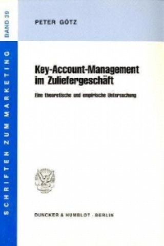 Książka Key-Account-Management im Zuliefergeschäft. Peter Götz