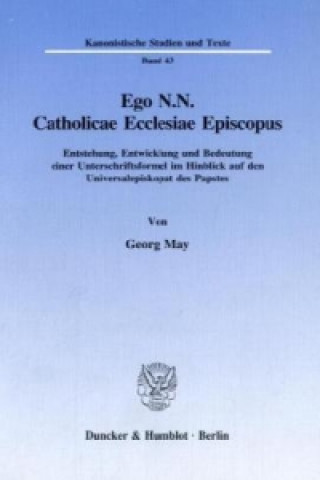 Carte Ego N.N. Catholicae Ecclesiae Episcopus. Georg May