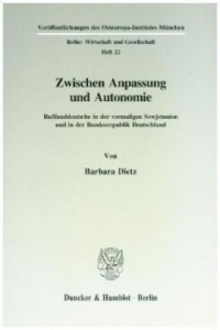 Könyv Zwischen Anpassung und Autonomie. Barbara Dietz