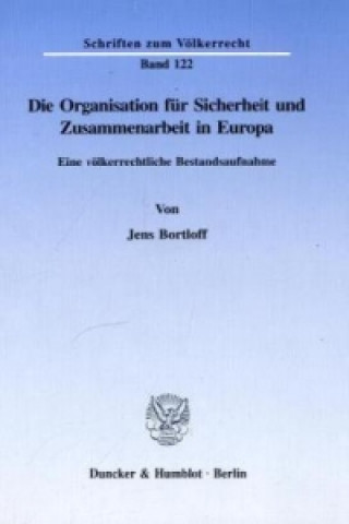 Könyv Die Organisation für Sicherheit und Zusammenarbeit in Europa. Jens Bortloff