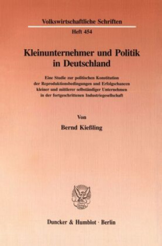 Książka Kleinunternehmer und Politik in Deutschland. Bernd Kießling