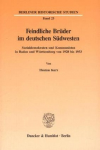 Livre Feindliche Brüder im deutschen Südwesten. Thomas Kurz