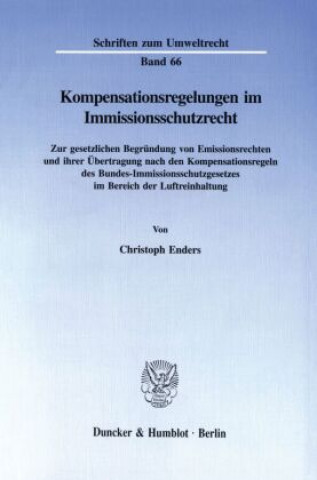 Buch Kompensationsregelungen im Immissionsschutzrecht. Christoph Enders