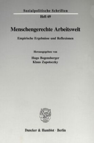 Kniha Menschengerechte Arbeitswelt. Hugo Bogensberger
