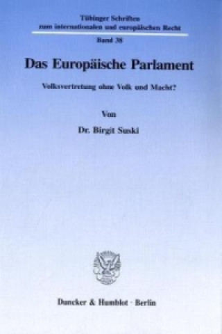 Könyv Das Europäische Parlament. Birgit Suski