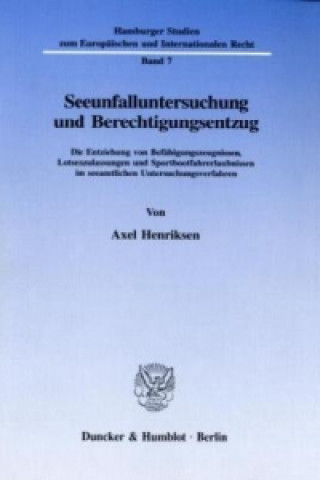 Carte Seeunfalluntersuchung und Berechtigungsentzug. Axel Henriksen