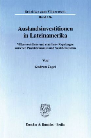 Книга Auslandsinvestitionen in Lateinamerika. Gudrun Zagel