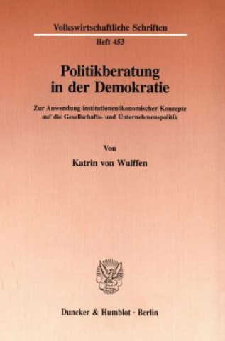 Książka Politikberatung in der Demokratie. Katrin von Wulffen