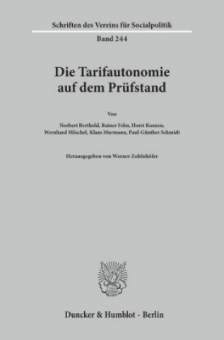 Книга Die Tarifautonomie auf dem Prüfstand. Werner Zohlnhöfer