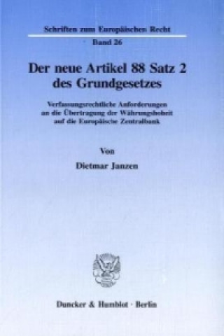 Kniha Der neue Artikel 88 Satz 2 des Grundgesetzes. Dietmar Janzen