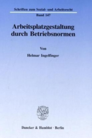 Carte Arbeitsplatzgestaltung durch Betriebsnormen. Helmar Ingelfinger