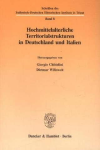 Carte Hochmittelalterliche Territorialstrukturen in Deutschland und Italien. Giorgio Chittolini