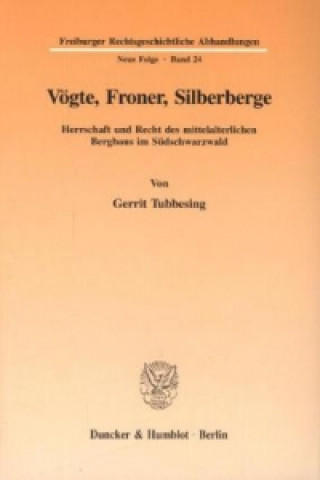 Buch Vögte, Froner, Silberberge. Gerrit Tubbesing