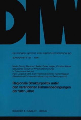 Knjiga Regionale Strukturpolitik unter den veränderten Rahmenbedingungen der 90er Jahre. Martin Gornig