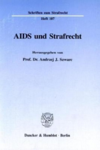Könyv AIDS und Strafrecht. Andrzej J. Szwarc