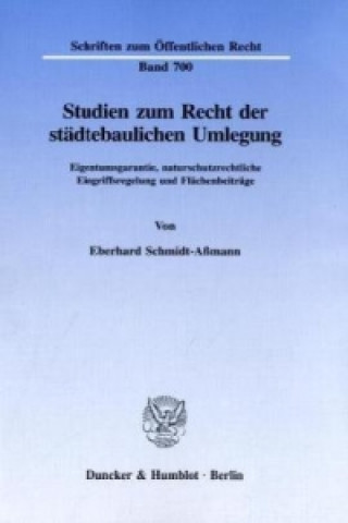 Kniha Studien zum Recht der städtebaulichen Umlegung. Eberhard Schmidt-Aßmann