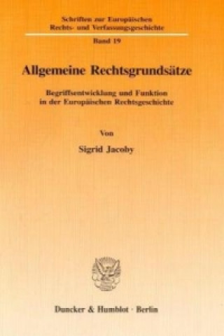 Könyv Allgemeine Rechtsgrundsätze. Sigrid Jacoby