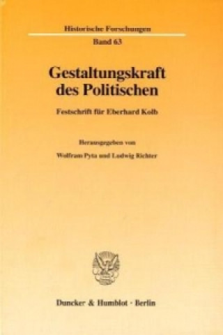 Kniha Gestaltungskraft des Politischen. Wolfram Pyta