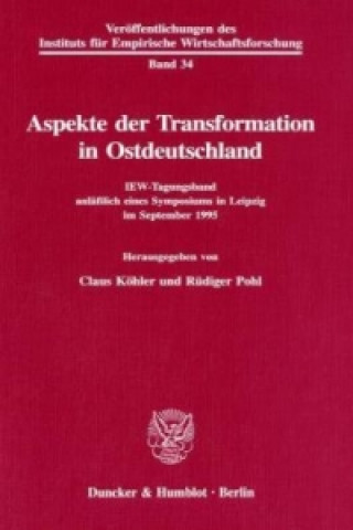 Könyv Aspekte der Transformation in Ostdeutschland. Claus Köhler