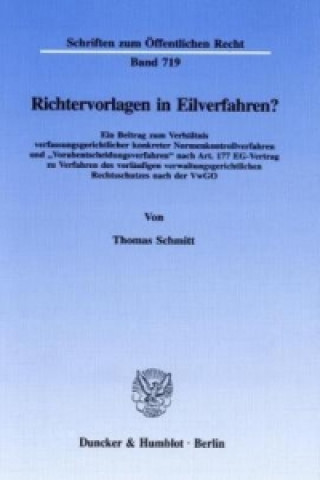 Kniha Richtervorlagen in Eilverfahren? Thomas Schmitt