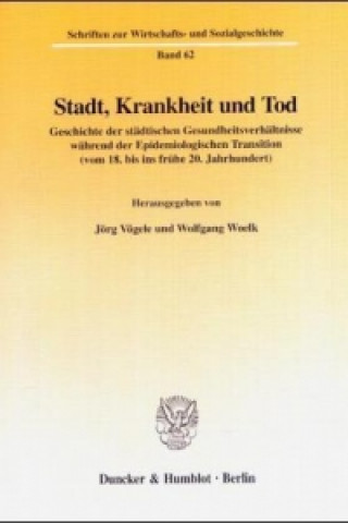 Könyv Stadt, Krankheit und Tod. Jörg Vögele