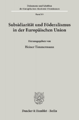 Carte Subsidiarität und Föderalismus in der Europäischen Union. Heiner Timmermann