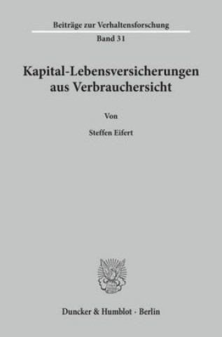 Könyv Kapital-Lebensversicherungen aus Verbrauchersicht. Steffen Eifert
